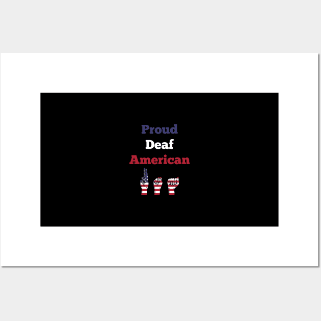 Proud Deaf American International Deaf Week For Awareness Wall Art by mangobanana